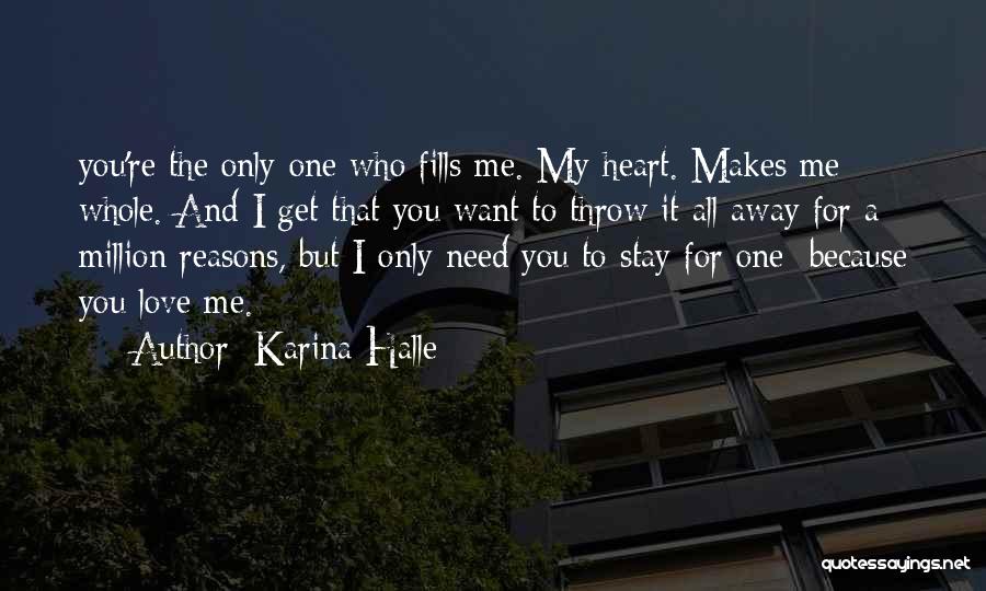 Reasons To Love Me Quotes By Karina Halle