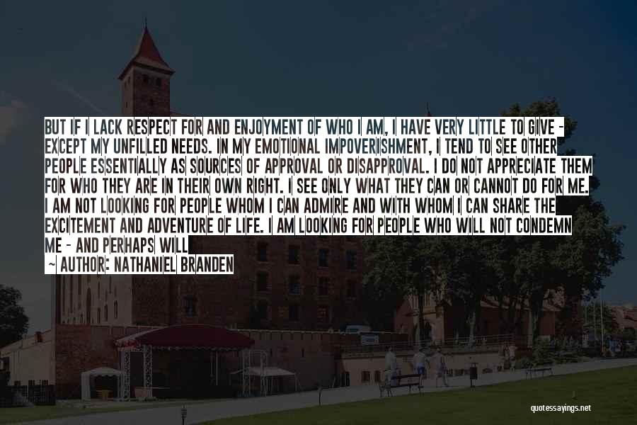 Reasons To Love Me Quotes By Nathaniel Branden