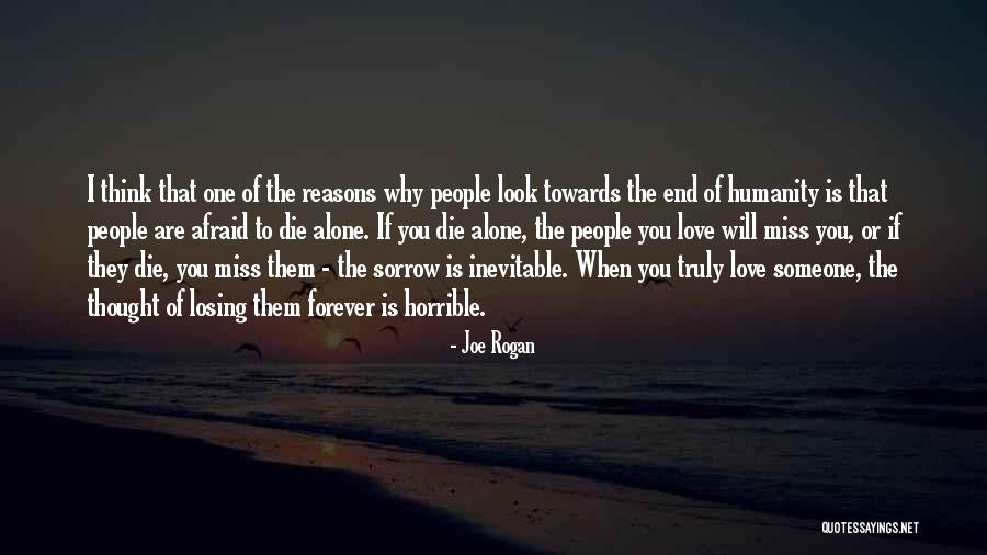 Reasons To Love Someone Quotes By Joe Rogan