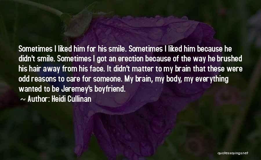 Reasons To Smile Quotes By Heidi Cullinan