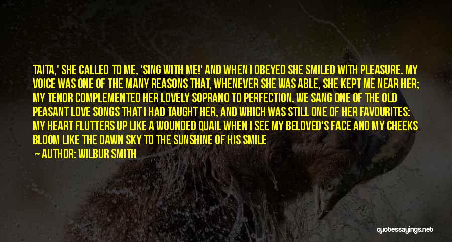 Reasons To Smile Quotes By Wilbur Smith