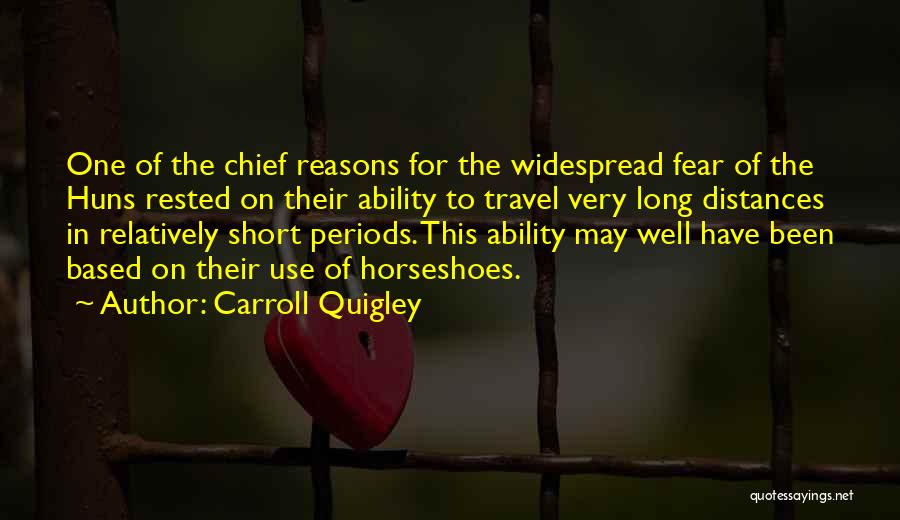 Reasons To Travel Quotes By Carroll Quigley