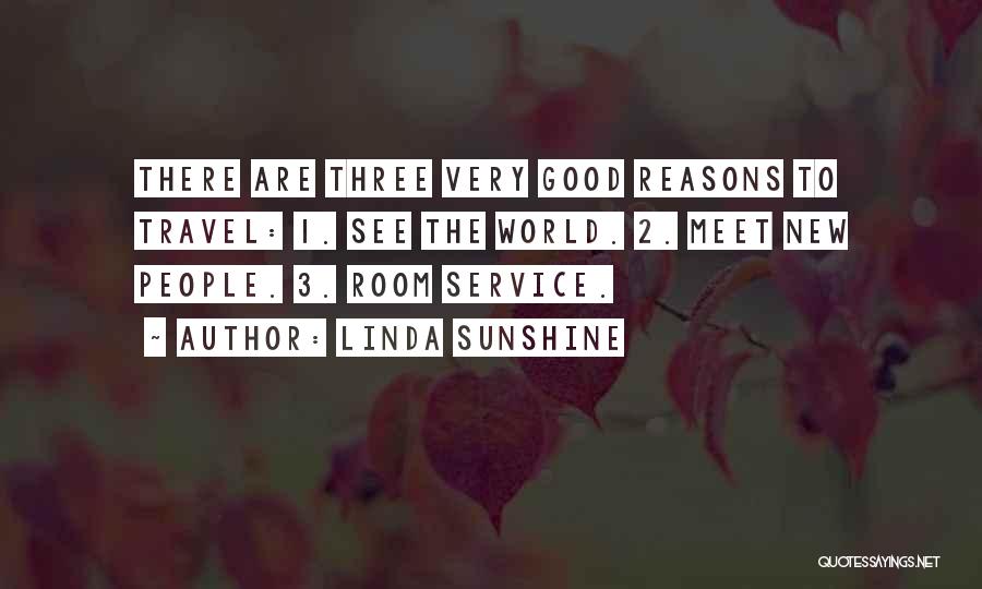 Reasons To Travel Quotes By Linda Sunshine