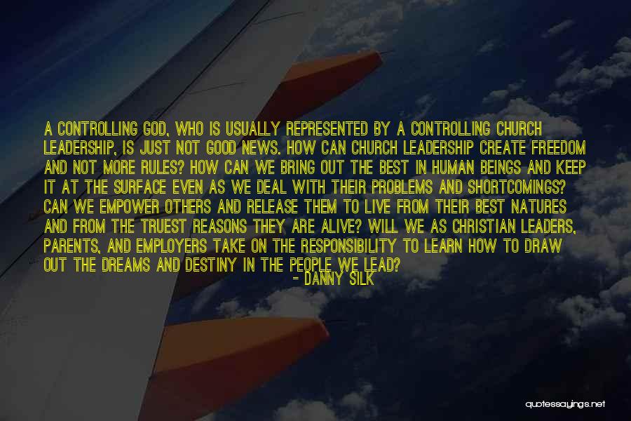 Reasons Why Reasons Why We Live Quotes By Danny Silk Reasons Why Reasons Why We Live Quotes By Danny Silk