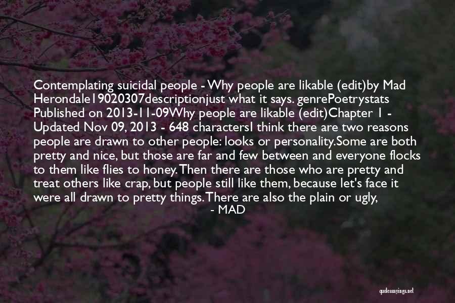 Reasons Why Reasons Why We Live Quotes By MAD Reasons Why Reasons Why We Live Quotes By MAD