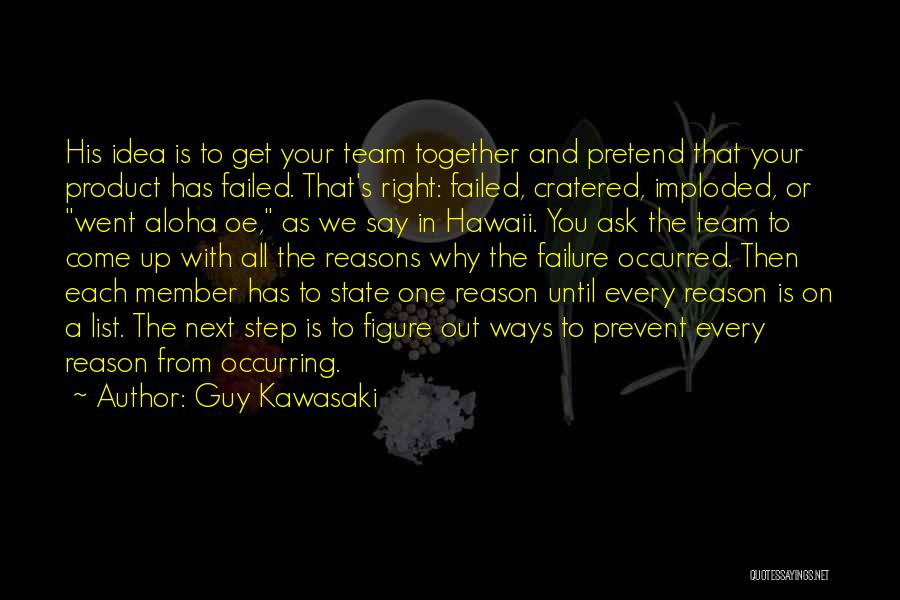 Reasons Why We Should Be Together Quotes By Guy Kawasaki