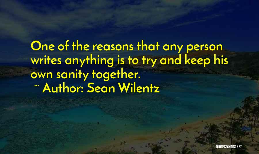 Reasons Why We Should Be Together Quotes By Sean Wilentz