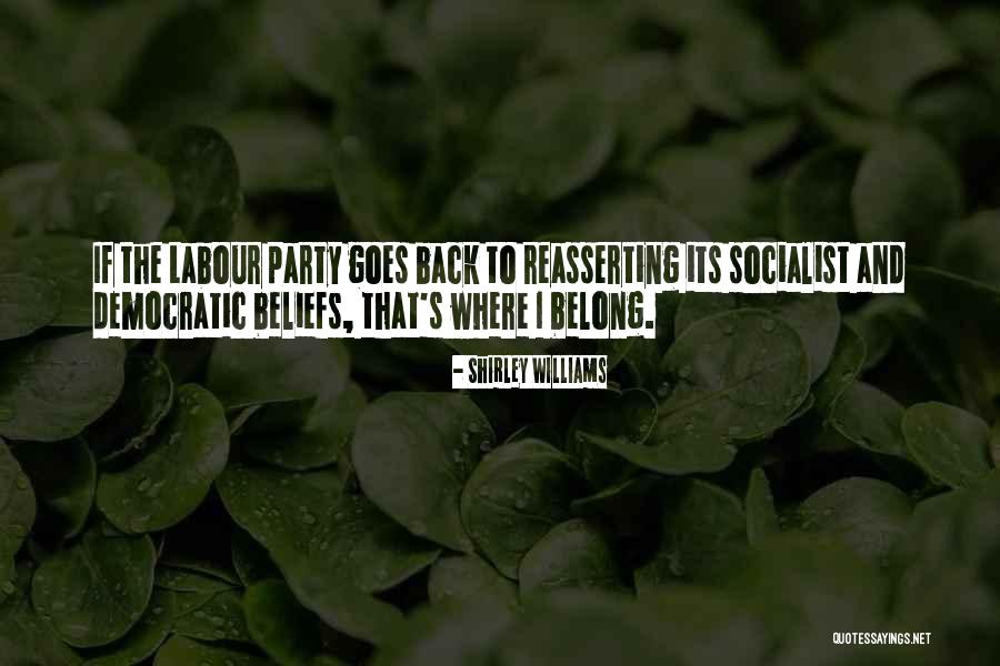 Reasserting Quotes By Shirley Williams Reasserting Quotes By Shirley Williams