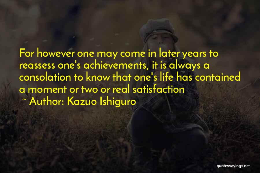 Reassess Life Quotes By Kazuo Ishiguro