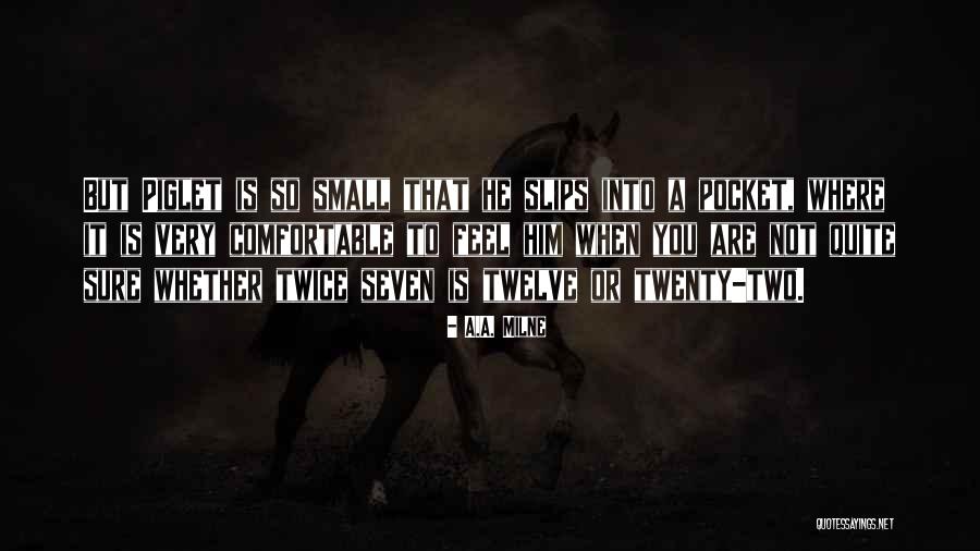 Reassurance Quotes By A.A. Milne Reassurance Quotes By A.A. Milne