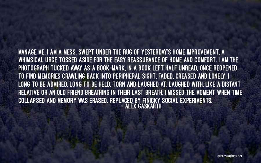 Reassurance Quotes By Alex Gaskarth Reassurance Quotes By Alex Gaskarth