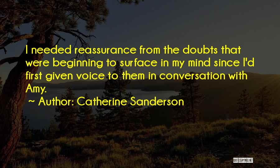 Reassurance Quotes By Catherine Sanderson