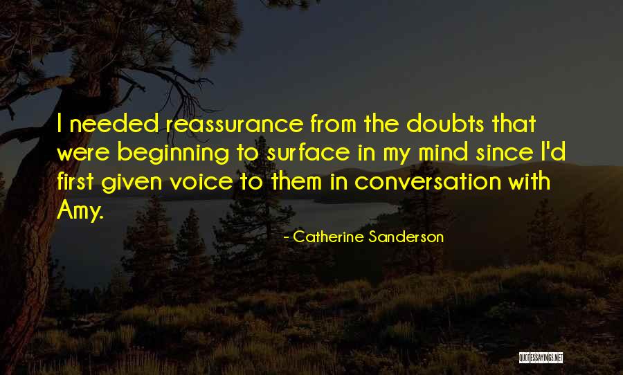 Reassurance Quotes By Catherine Sanderson Reassurance Quotes By Catherine Sanderson