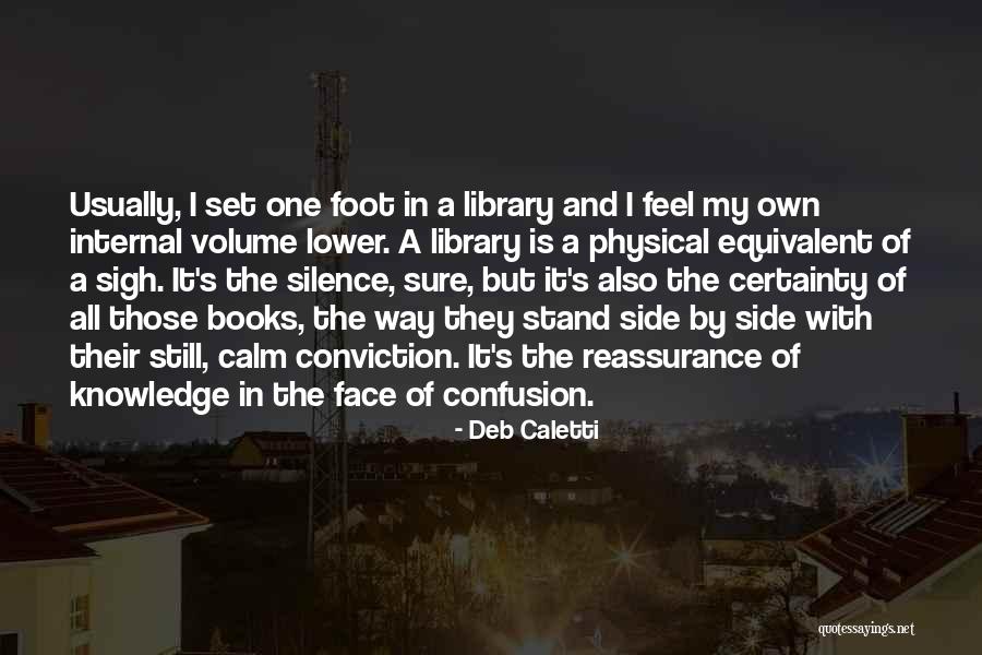 Reassurance Quotes By Deb Caletti Reassurance Quotes By Deb Caletti