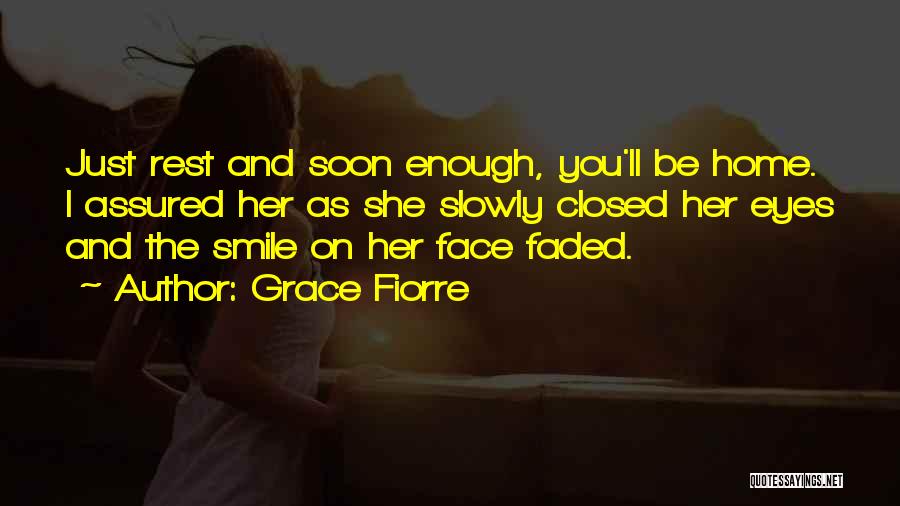 Reassurance Quotes By Grace Fiorre