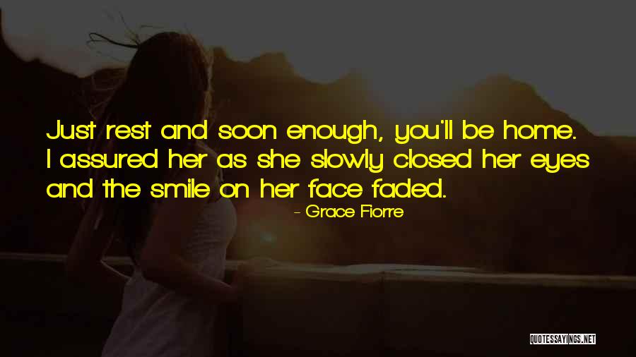 Reassurance Quotes By Grace Fiorre Reassurance Quotes By Grace Fiorre