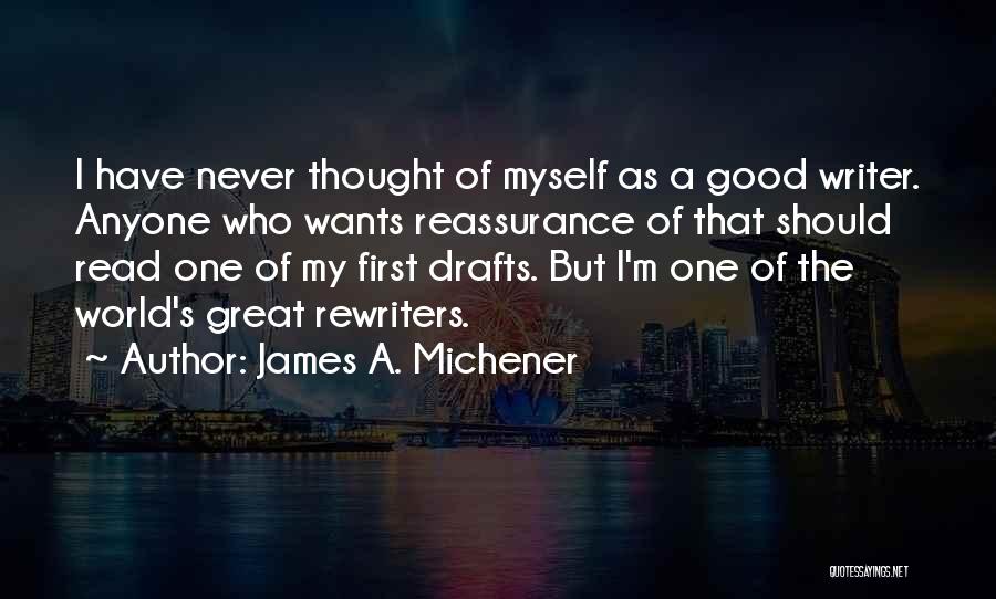 Reassurance Quotes By James A. Michener