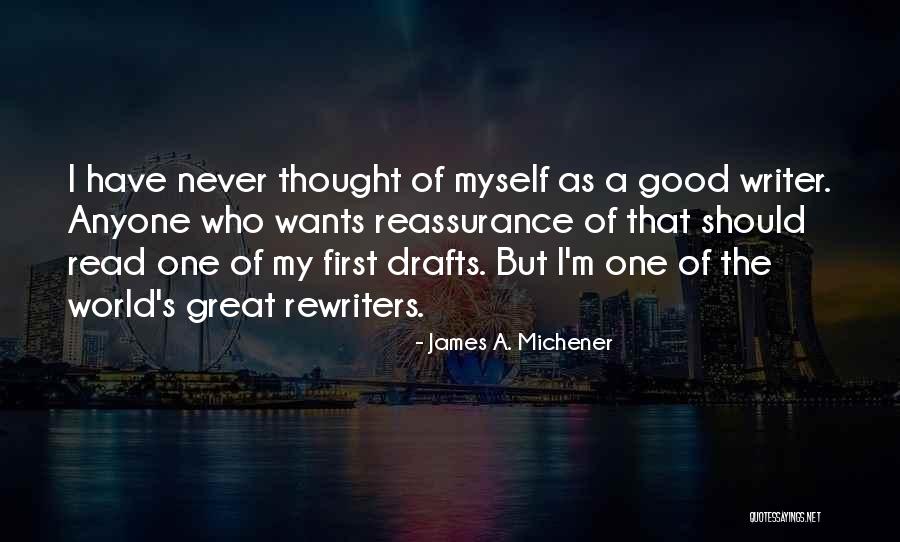 Reassurance Quotes By James A. Michener Reassurance Quotes By James A. Michener