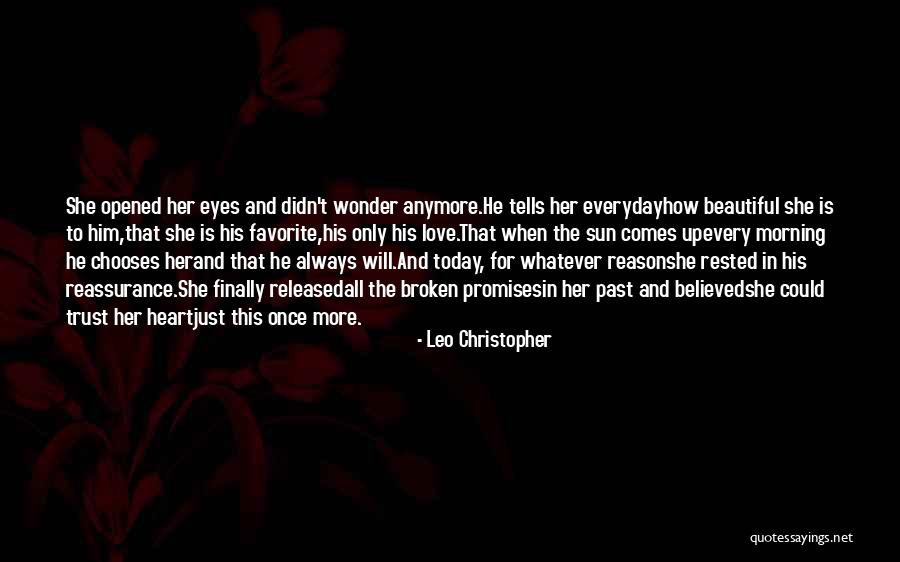Reassurance Quotes By Leo Christopher Reassurance Quotes By Leo Christopher