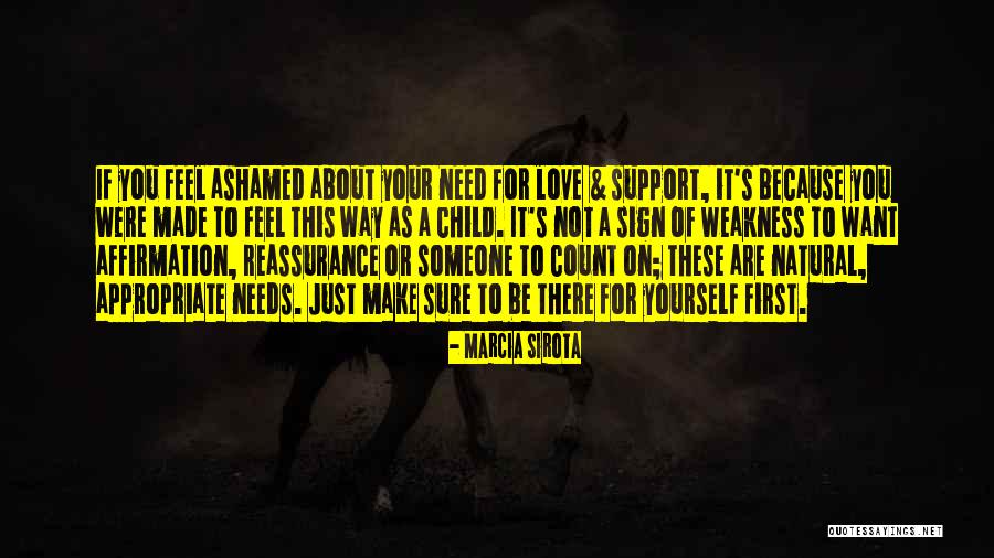 Reassurance Quotes By Marcia Sirota Reassurance Quotes By Marcia Sirota