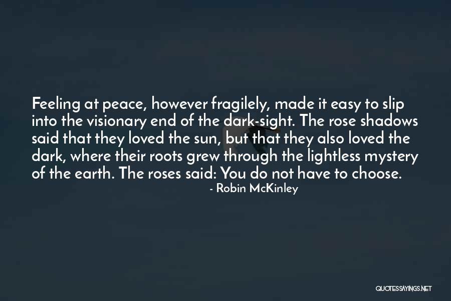 Reassurance Quotes By Robin McKinley