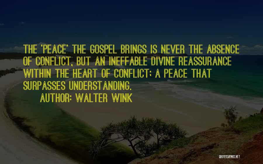 Reassurance Quotes By Walter Wink