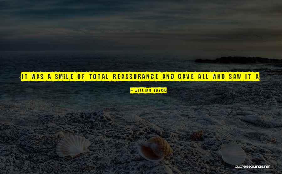 Reassurance Quotes By William Joyce Reassurance Quotes By William Joyce