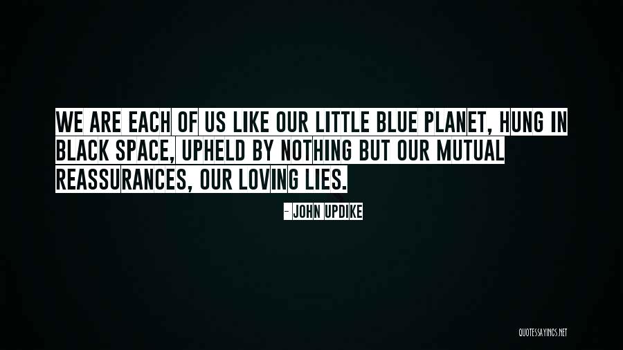 Reassurances Quotes By John Updike Reassurances Quotes By John Updike