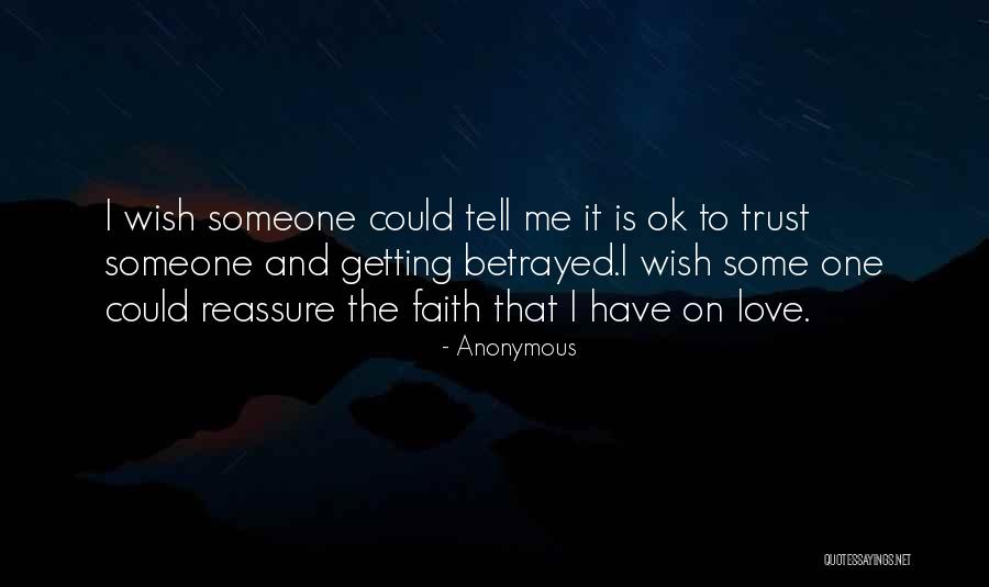 Reassure Her Of Your Love Quotes By Anonymous