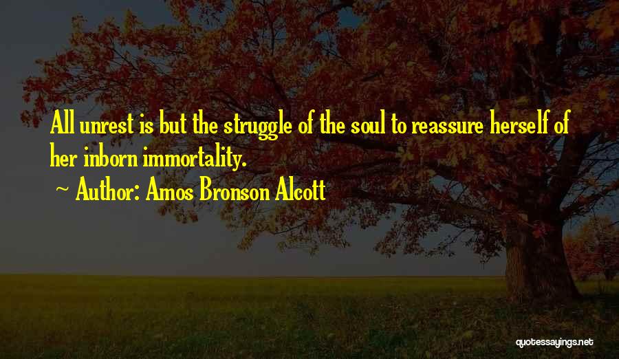 Reassure Her Quotes By Amos Bronson Alcott