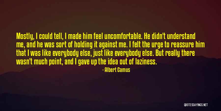 Reassure Life Quotes By Albert Camus