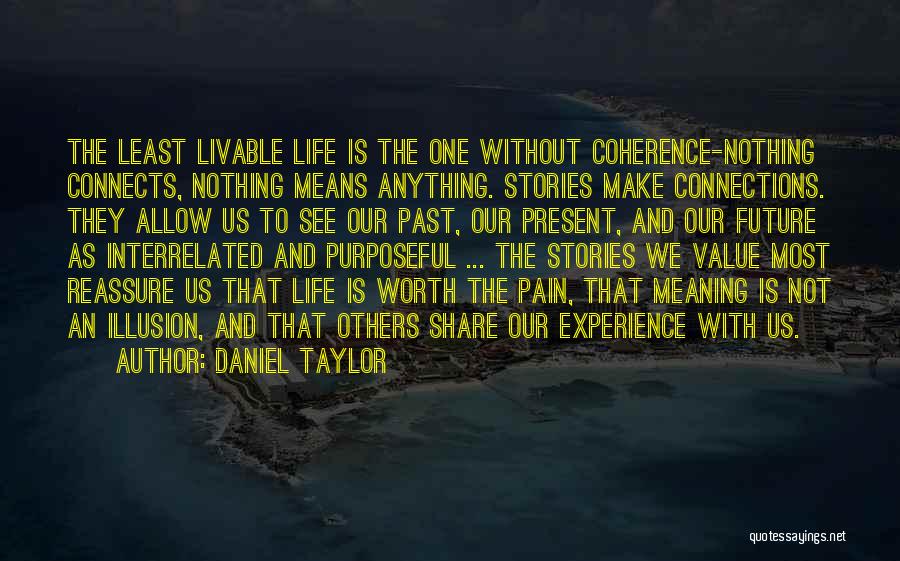 Reassure Life Quotes By Daniel Taylor