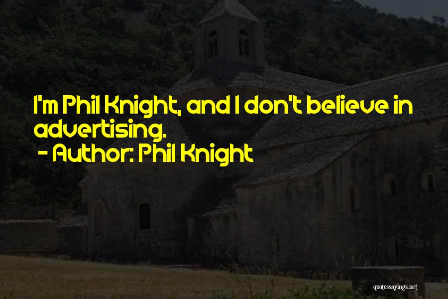 Reassure Life Quotes By Phil Knight