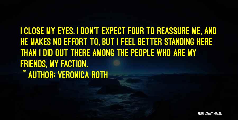 Reassure Me Quotes By Veronica Roth