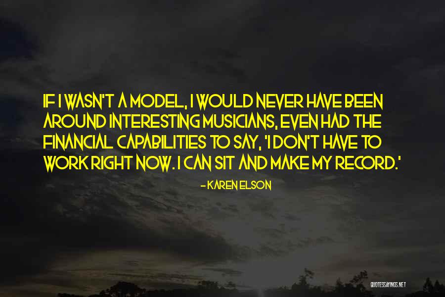 Reassure Pensions Quotes By Karen Elson Reassure Pensions Quotes By Karen Elson