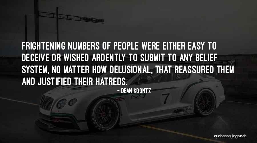 Reassured Quotes By Dean Koontz Reassured Quotes By Dean Koontz