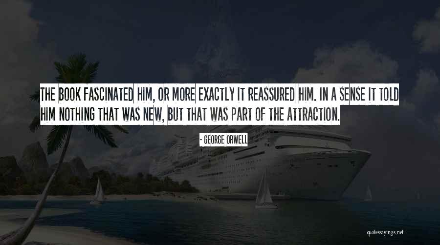 Reassured Quotes By George Orwell Reassured Quotes By George Orwell