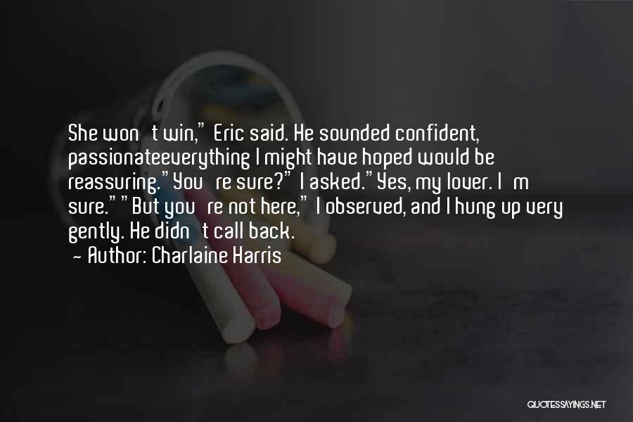 Reassuring Love Quotes By Charlaine Harris