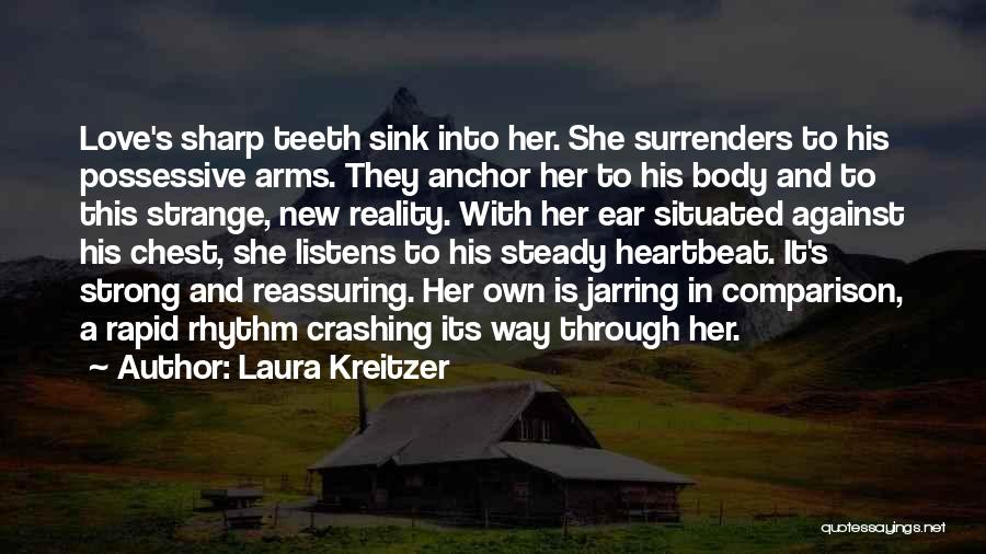 Reassuring Love Quotes By Laura Kreitzer Reassuring Love Quotes By Laura Kreitzer