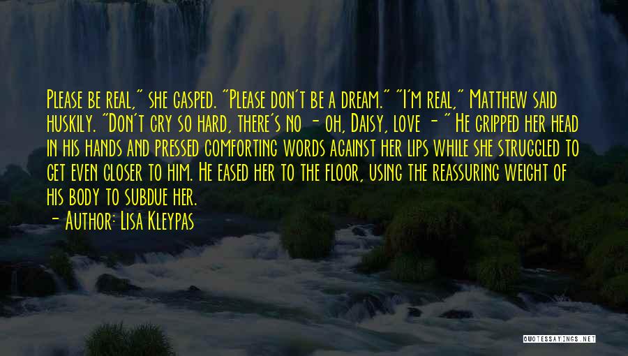 Reassuring Love Quotes By Lisa Kleypas