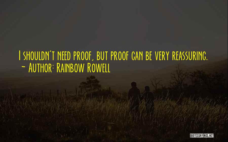 Reassuring Love Quotes By Rainbow Rowell