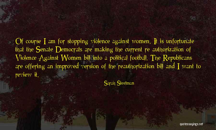 Reauthorization Of Violence Quotes By Sarah Steelman Reauthorization Of Violence Quotes By Sarah Steelman