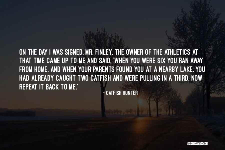 Reauthorization Quotes By Catfish Hunter Reauthorization Quotes By Catfish Hunter