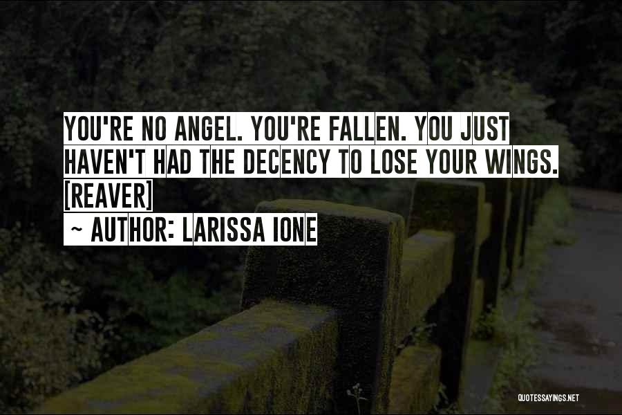 Reaver Larissa Ione Quotes By Larissa Ione