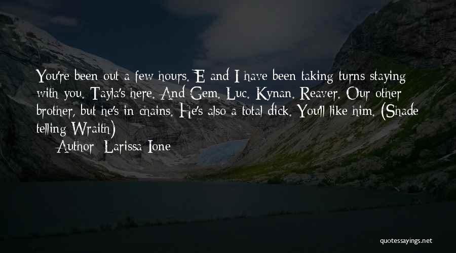 Reaver Larissa Ione Quotes By Larissa Ione