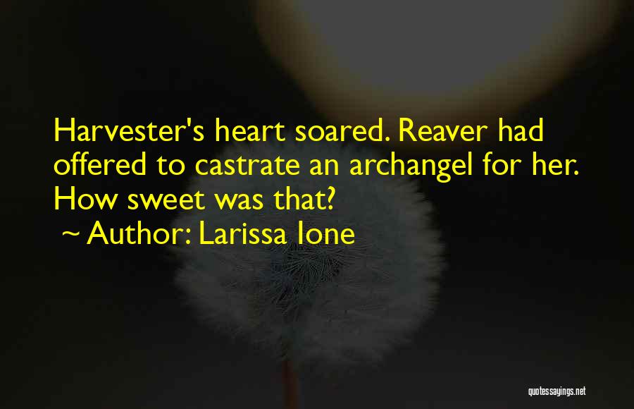 Reaver Larissa Ione Quotes By Larissa Ione