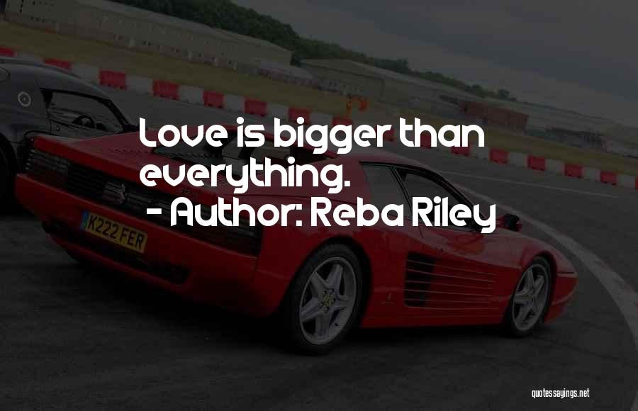 Reba Riley Quotes 1764640