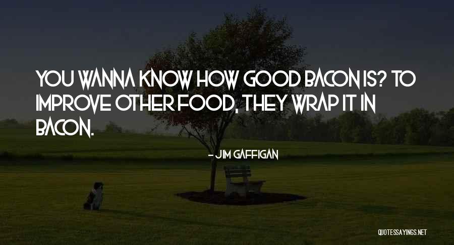 Rebaje Redondo Quotes By Jim Gaffigan Rebaje Redondo Quotes By Jim Gaffigan