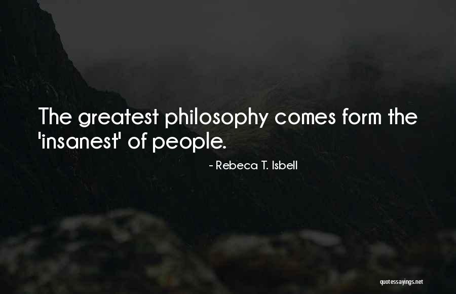 Rebeca T. Isbell Quotes 402090 Rebeca T. Isbell Quotes 402090