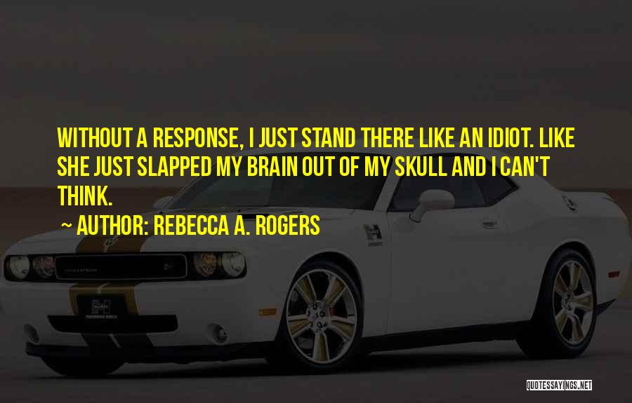 Rebecca A. Rogers Quotes 125374